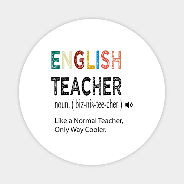 English Teacher Like a Normal Teacher Only Way Cooler / English Teacher Defintion / English Gift Idea / Christmas Gift / Distressed Style Magnet by First look